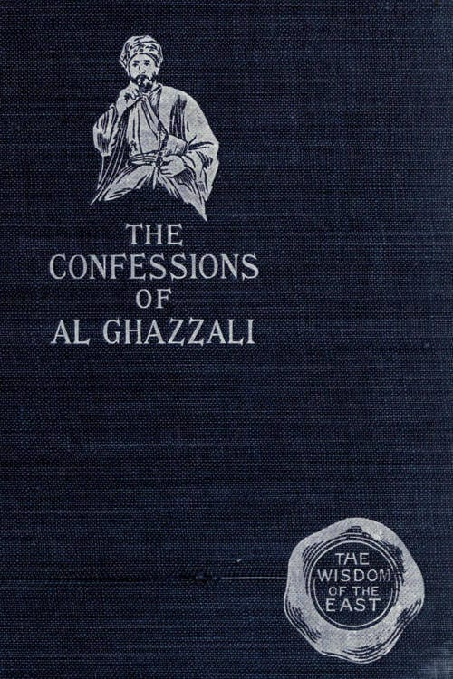 The Confessions of Al Ghazzali