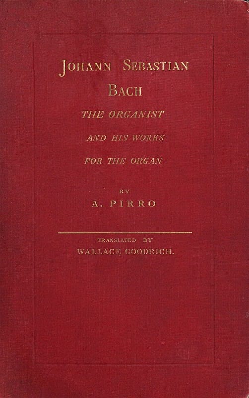 Johann Sebastian Bach: The Organist and His Works for the Organ