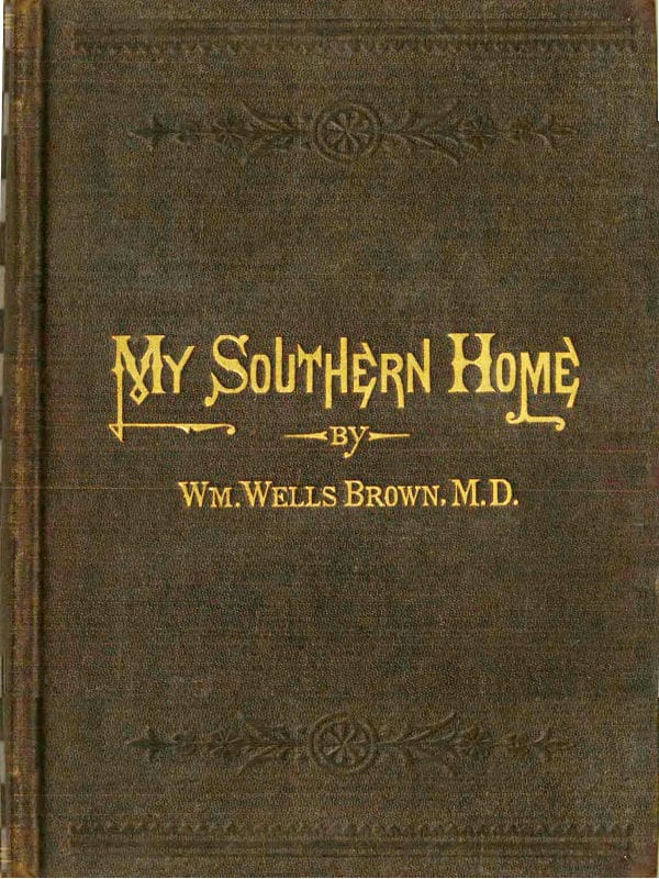 My Southern Home: Or, the South and Its People