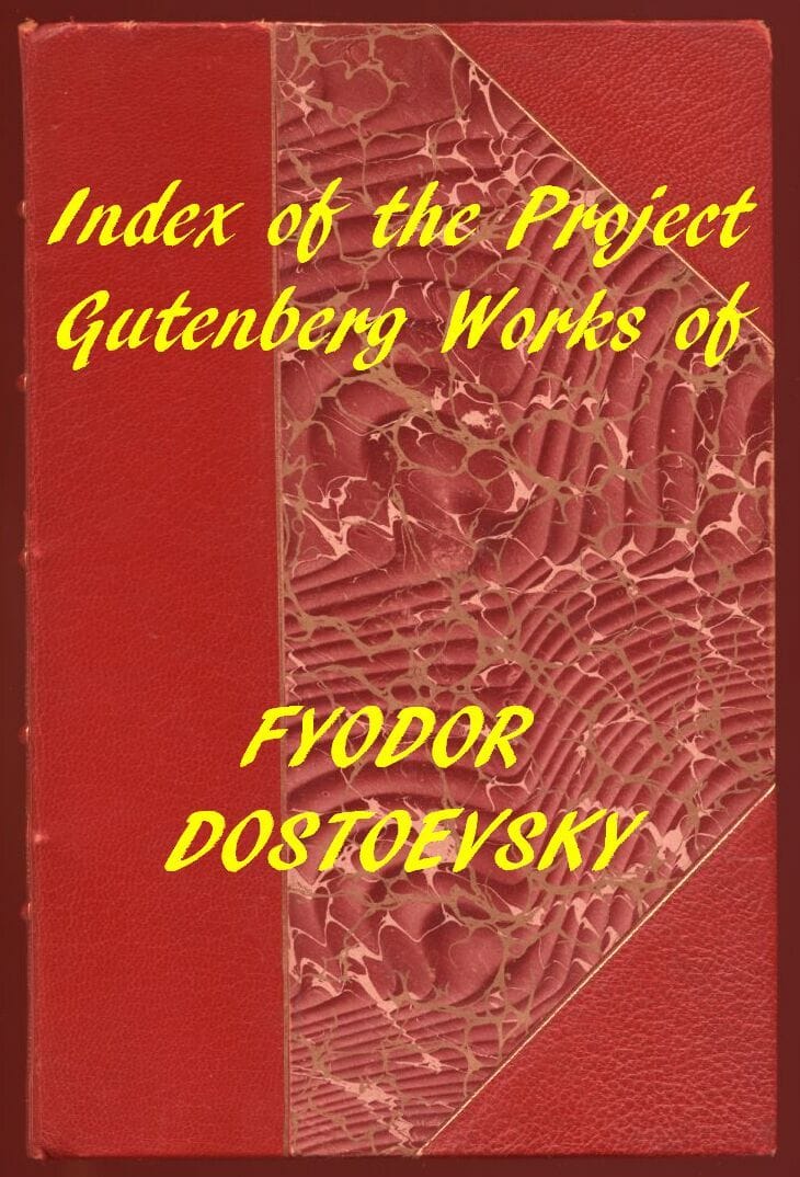 Fyodor Dostoevsky (Gutenberg Index)