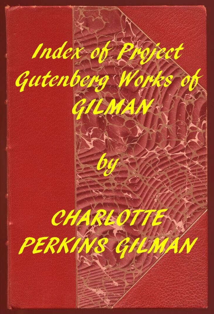 Charlotte Perkins Gilman (Gutenberg Index)