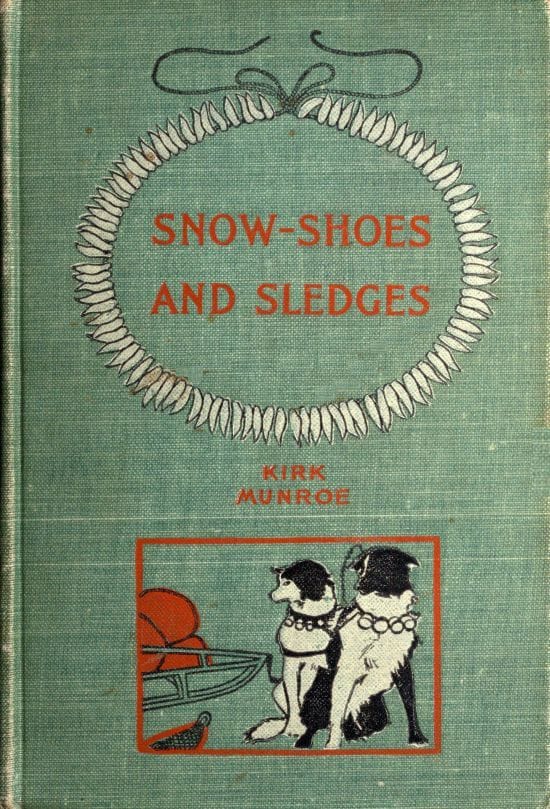 Snow-shoes and Sledges