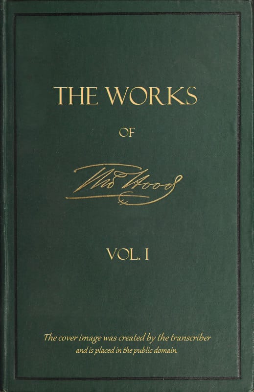 The Works of Thomas Hood; Vol. 01 (of 11)