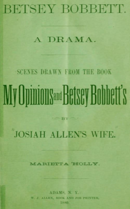 Betsey Bobbett: A Drama