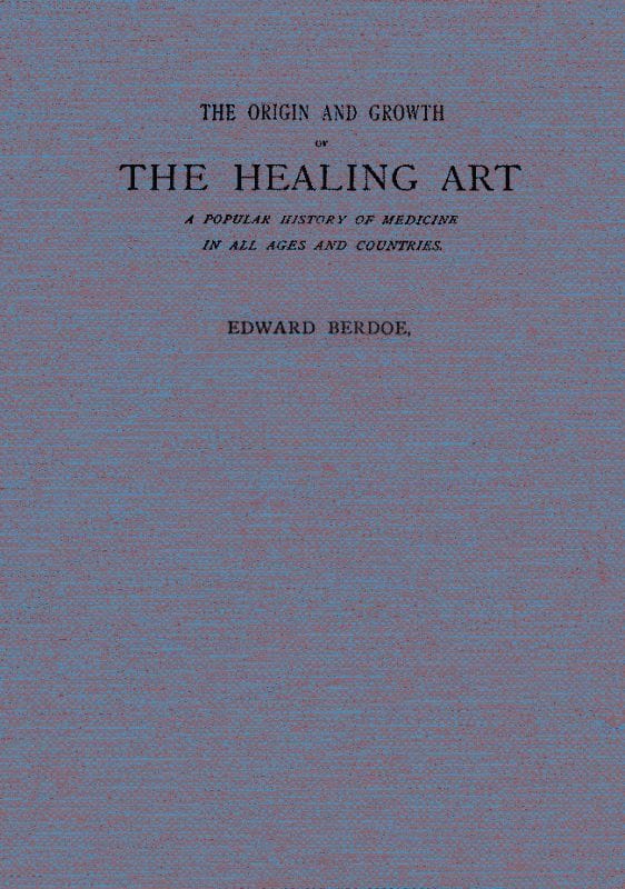 The Origin and Growth of the Healing Art