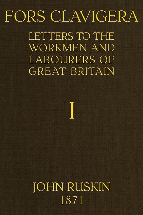 Fors Clavigera (Volume 1 of 8)