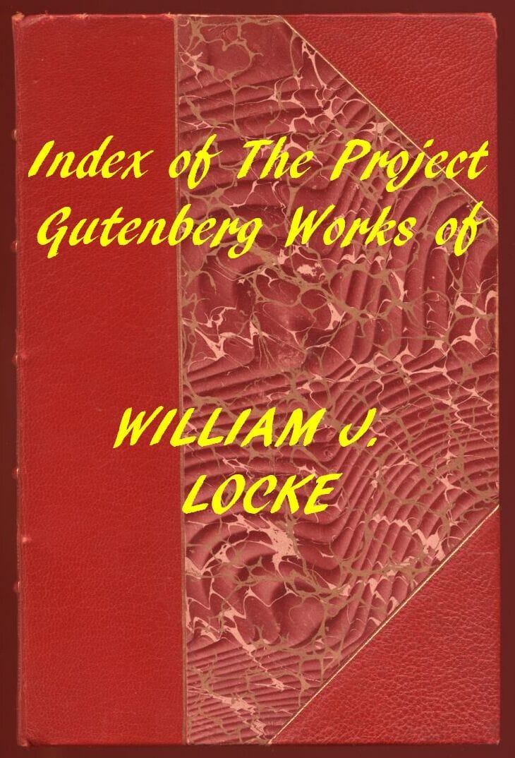 William J. Locke (Gutenberg Index)