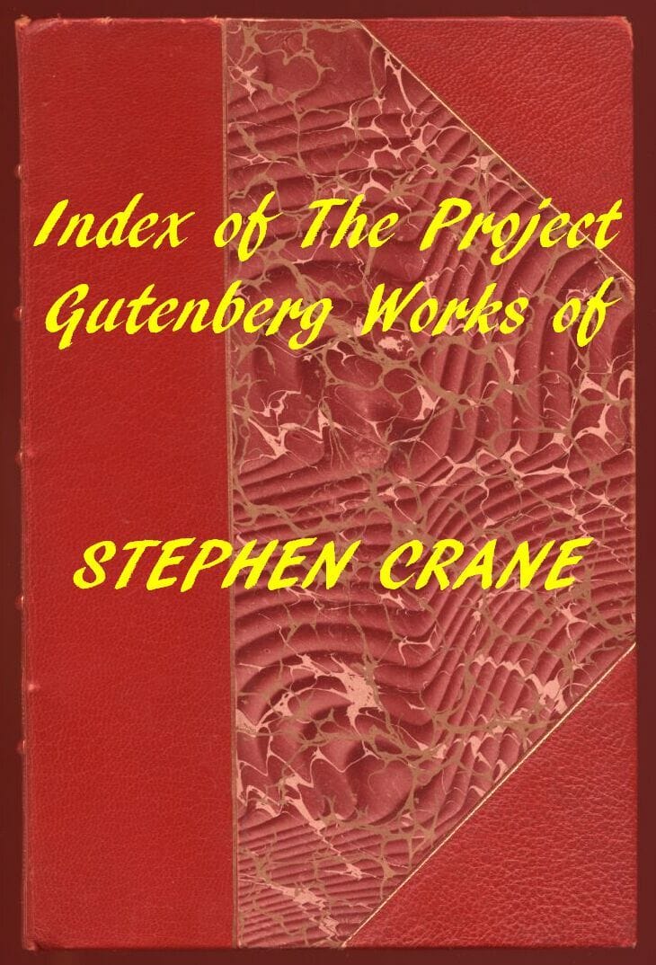 Stephen Crane (Gutenberg Index)