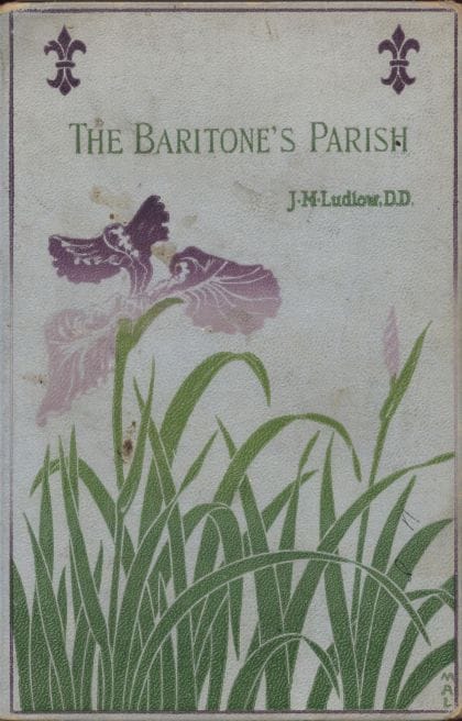 The Baritone's Parish; or, "All Things to All Men