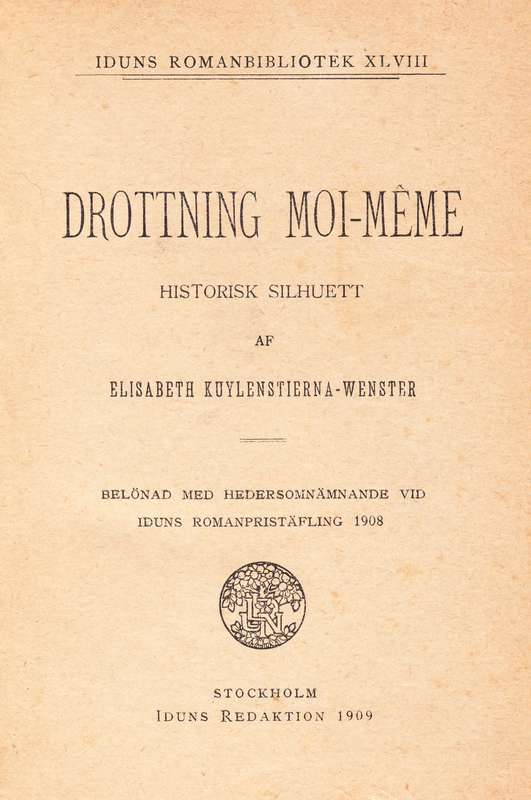 Drottning Moi-Même: Historisk silhuett