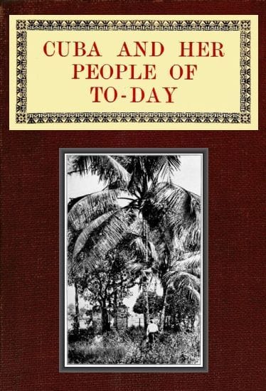 Cuba and Her People of To-day