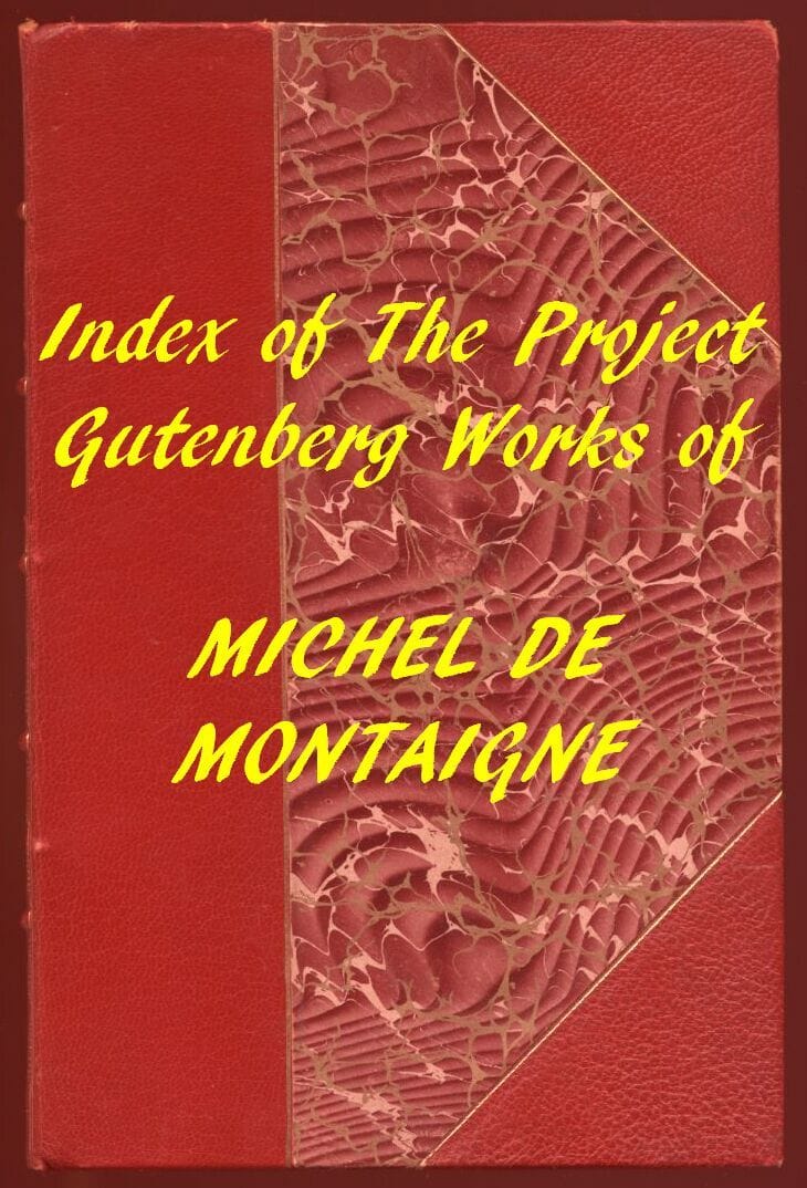 Michel De Montaigne (Gutenberg Index)