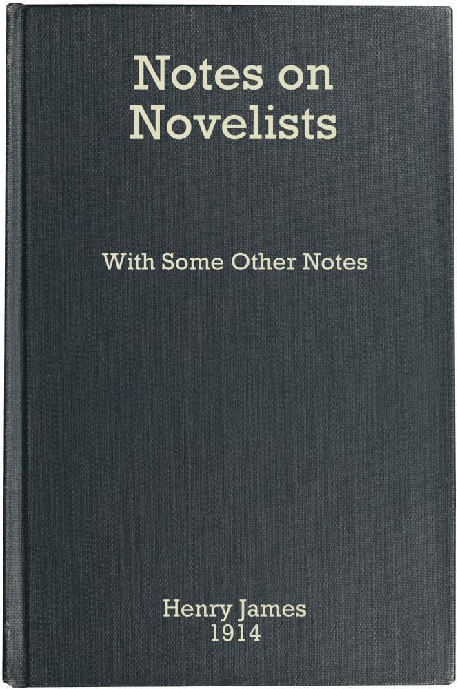 Notes on Novelists, with Some Other Notes
