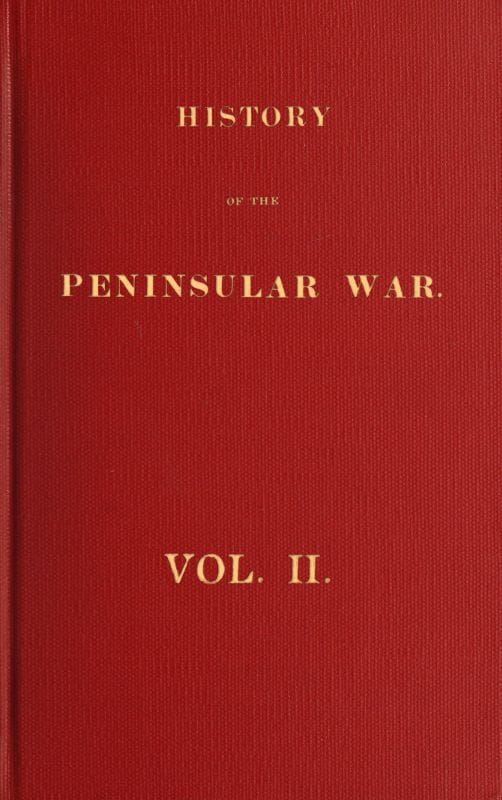 History of the Peninsular War, Volume 2 (of 6)