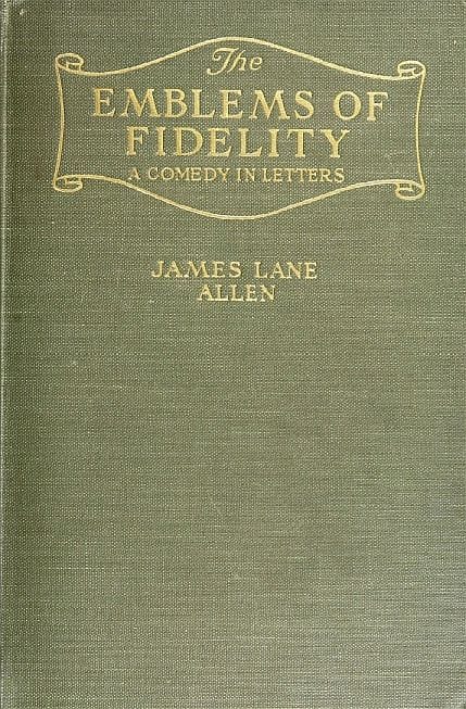 The Emblems of Fidelity: A Comedy in Letters
