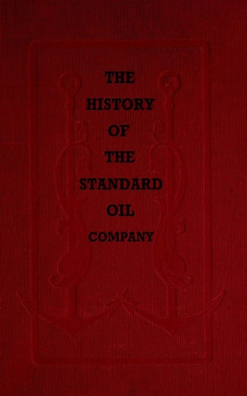 The History of the Standard Oil Company