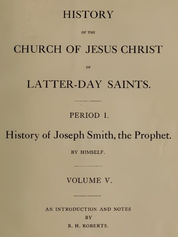 History of the Church of Jesus Christ of Latter-day Saints, Volume 5