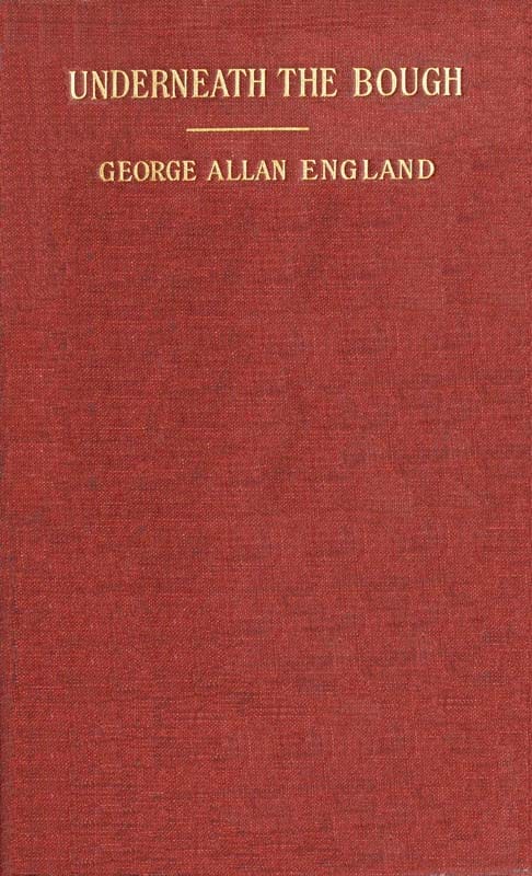 Underneath the Bough: A Book of Verses