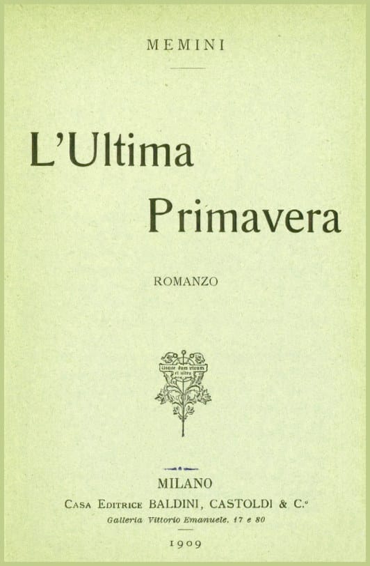 L'ultima primavera: romanzo