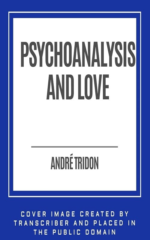 Psychoanalysis and Love