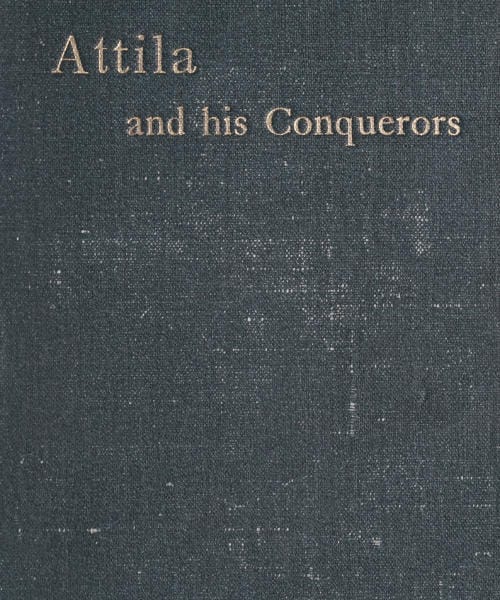 Attila and His Conquerors: A Story of the Days of St. Patrick and St. Leo the…