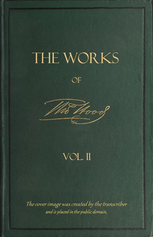 The Works of Thomas Hood; Vol. 02 (of 11)