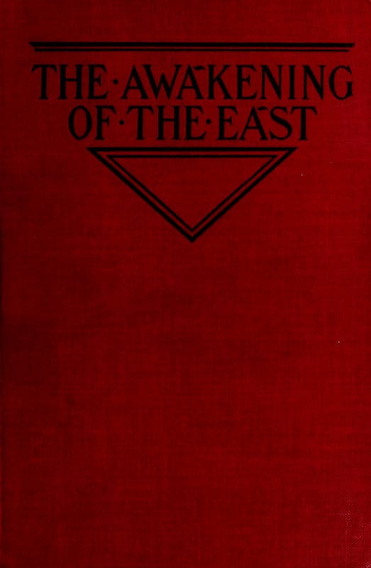 The Awakening of the East: Siberia—Japan—China