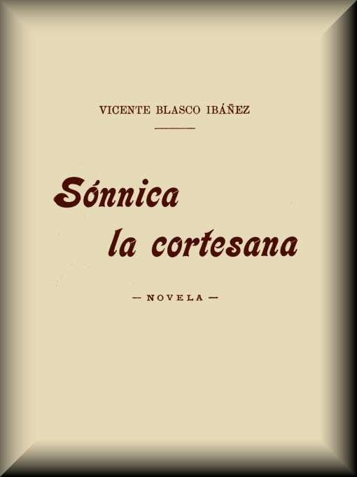 Sónnica la cortesana: Novela