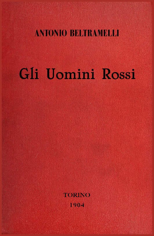 Gli Uomini Rossi: Romanzo