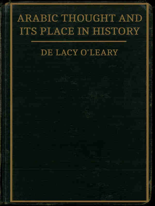 Arabic Thought and Its Place in History