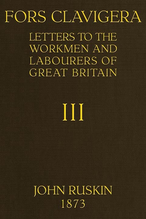 Fors Clavigera (Volume 3 of 8)