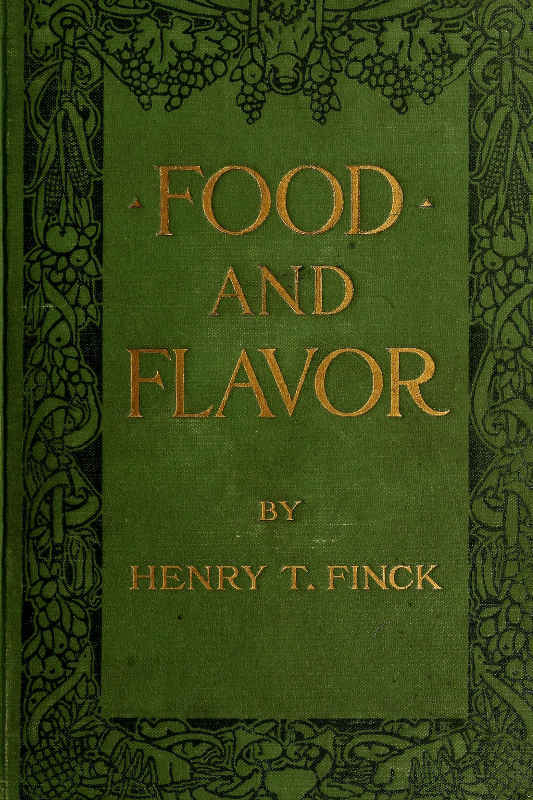Food and Flavor: A Gastronomic Guide to Health and Good Living