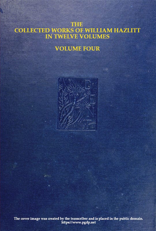 The collected works of William Hazlitt, Vol. 04 (of 12)