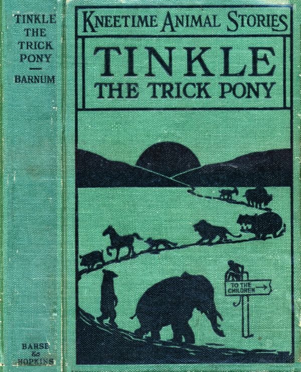 Tinkle, the Trick Pony: His Many Adventures
