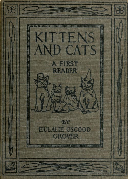 Kittens and Cats: A First Reader