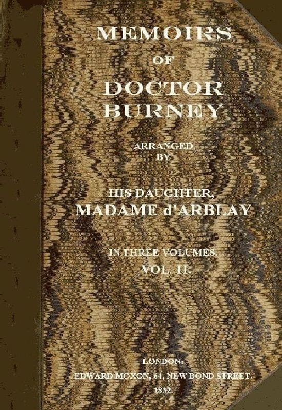 Memoirs of Doctor Burney (Vol. 2 of 3)