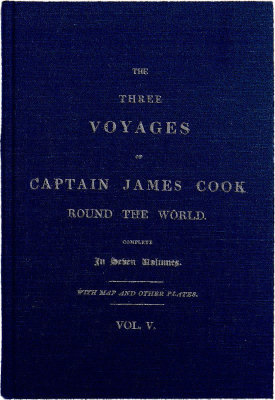 The Three Voyages of Captain Cook Round the World. Vol. V. Being the First of…