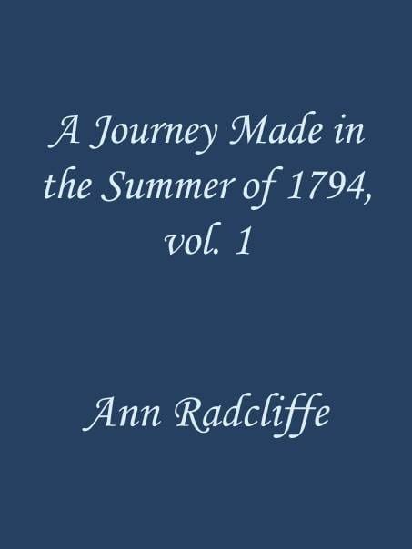 A Journey Made in the Summer of 1794, through Holland and the Western Frontier…