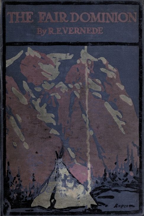 The Fair Dominion: A Record of Canadian Impressions