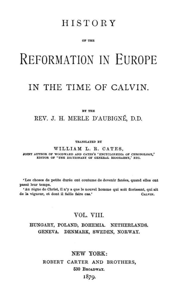History of the Reformation in Europe in the Time of Calvin, Vol. 8 (of 8)