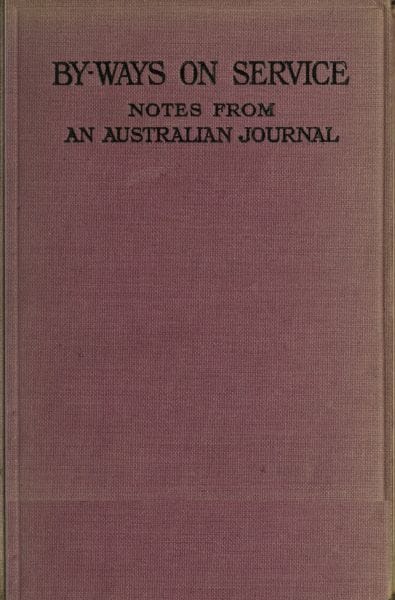 By-ways on Service: Notes from an Australian Journal