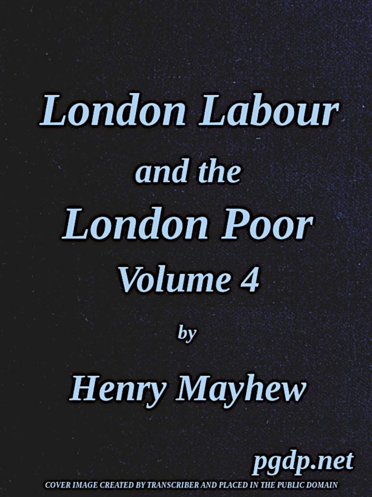 London Labour and the London Poor, Vol. 4