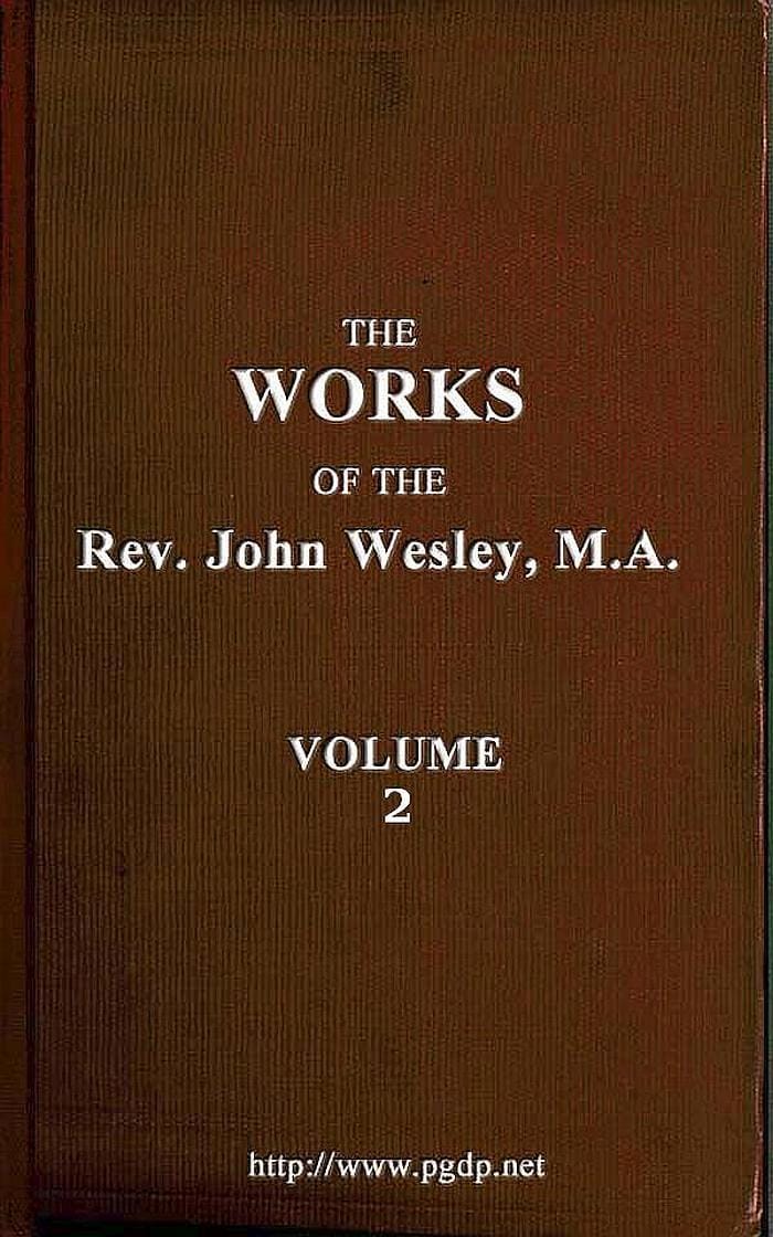 The works of the Rev. John Wesley, Vol. 02 (of 32)