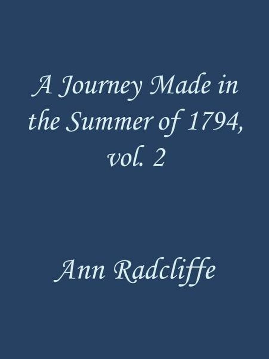 A Journey Made in the Summer of 1794, through Holland and the Western Frontier…