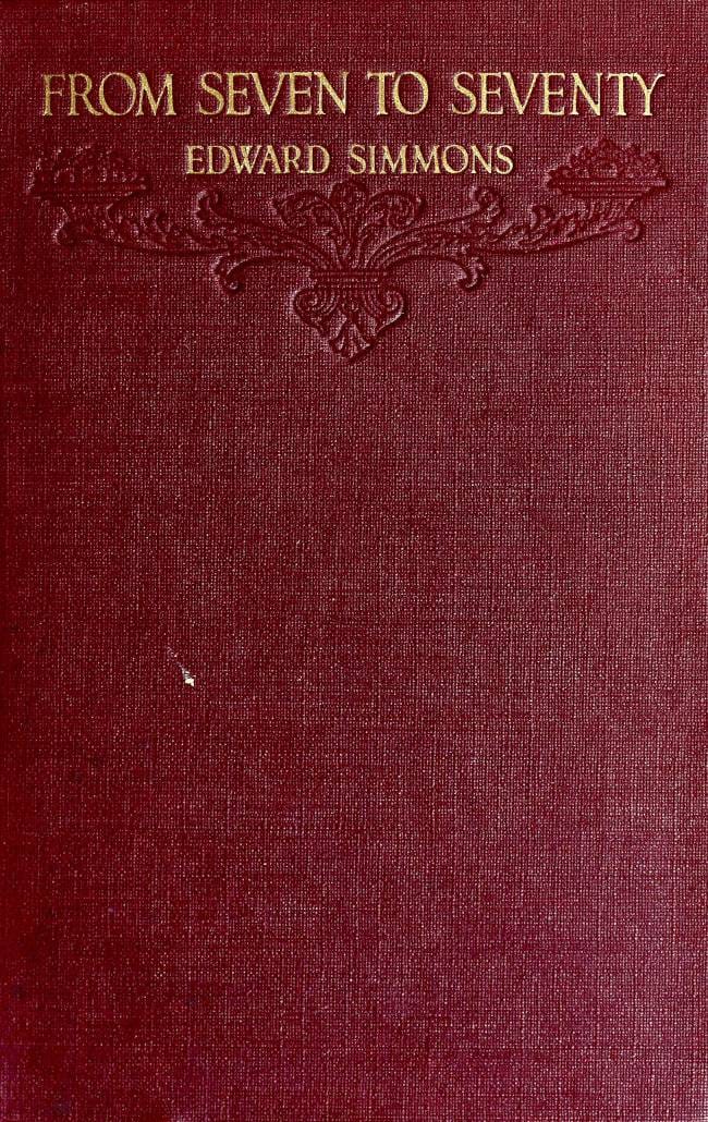 From Seven to Seventy: Memories of a Painter and a Yankee