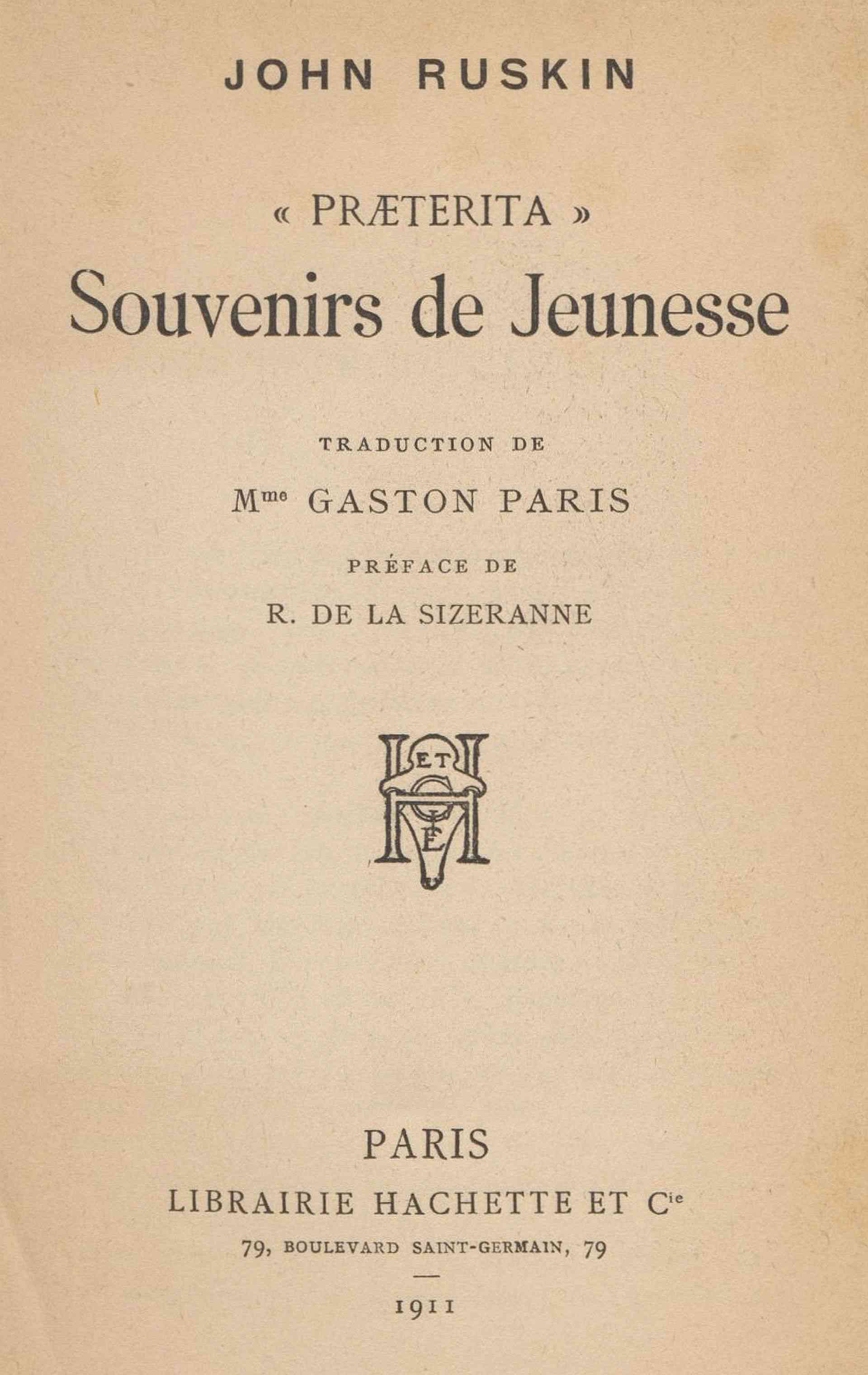 Præterita": souvenirs de jeunesse