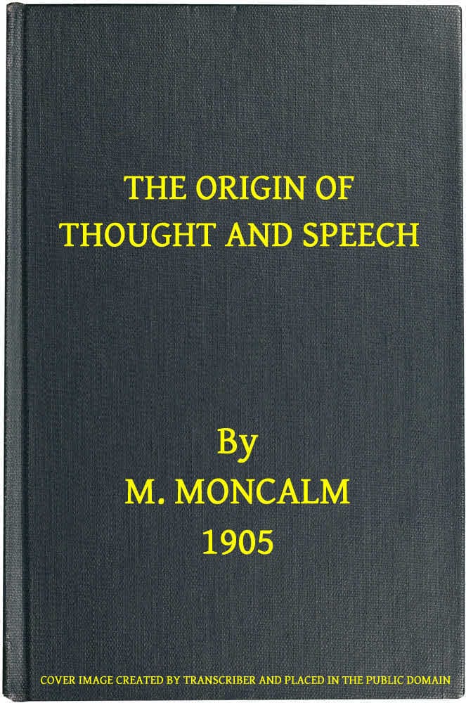 The Origin of Thought and Speech