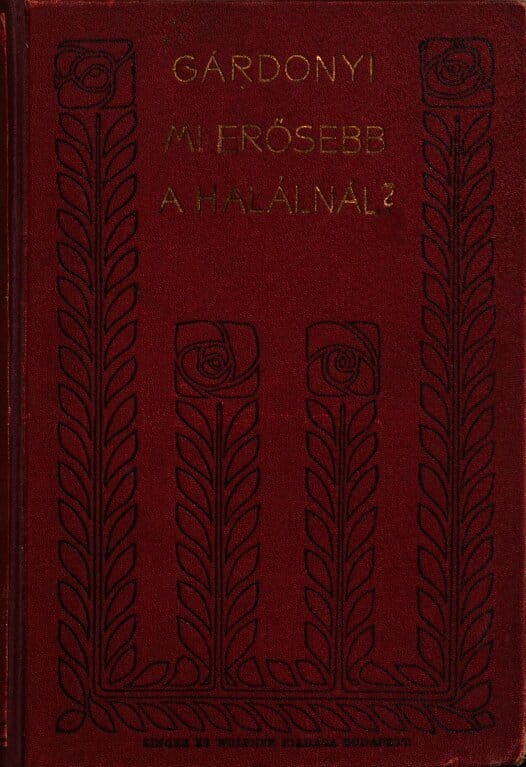 Mi erősebb a halálnál?