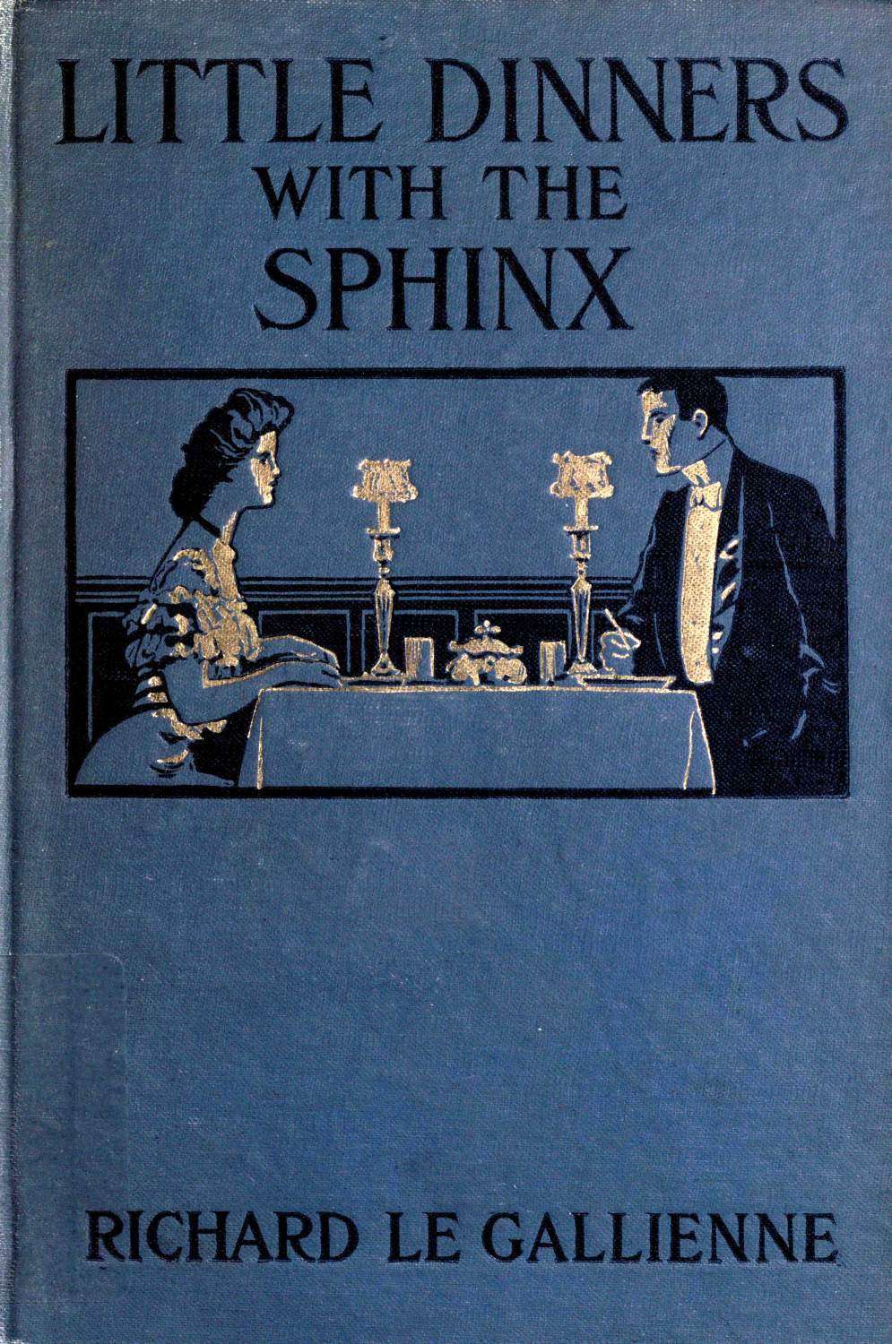 Little Dinners With the Sphinx, and Other Prose Fancies