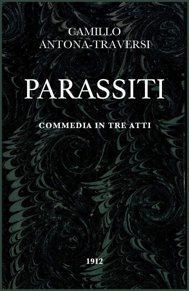 Parassiti: Commedia in tre atti
